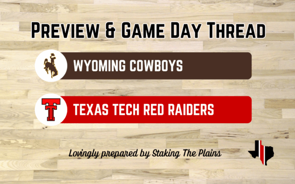Preview & Game Day Thread: Wyoming vs. Texas Tech