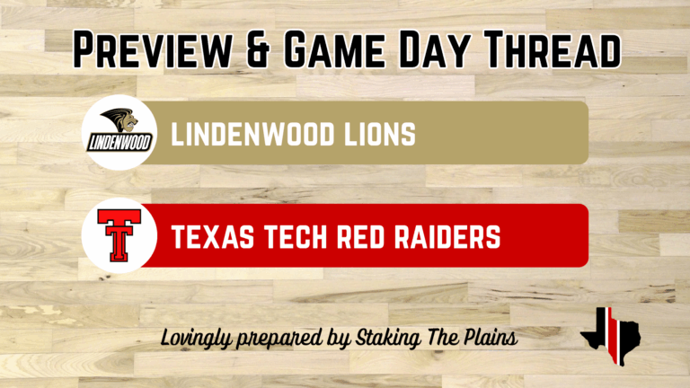 Preview & Game Day Thread: Lindenwood vs. Texas Tech