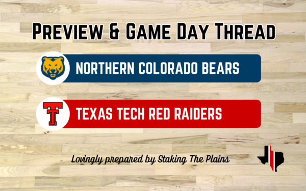 Preview & Game Day Thread: Northern Colorado vs. Texas Tech