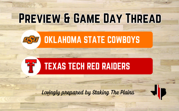 Preview & Game Day Thread: Oklahoma State vs. Texas Tech