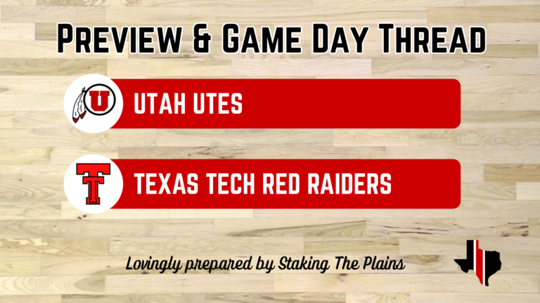 Preview & Game Day Thread: Utah vs. Texas Tech