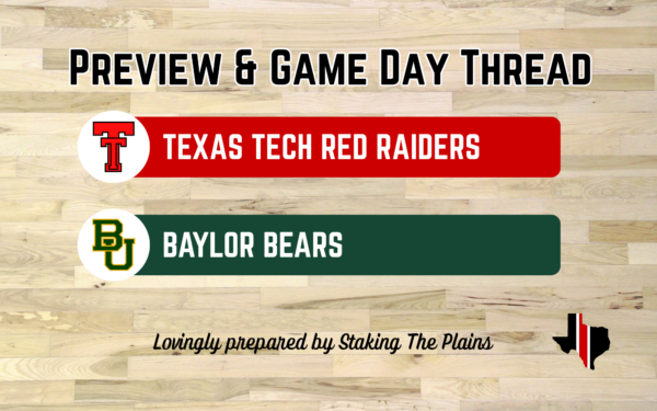 Preview & Game Day Thread: Texas Tech vs. Baylor