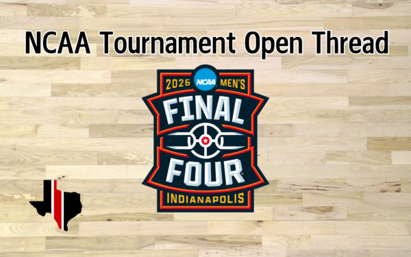 2026 NCAA Tournament Open Thread | 2026.03.19